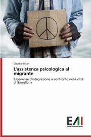 ksiazka tytu: L'assistenza psicologica al migrante autor: Notari Claudia