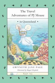 The Travel Adventures of PJ Mouse, Page Gwyneth Jane