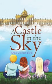 A Castle in the Sky, Graham-Biehl Anne