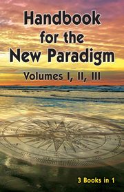 Handbook for the New Paradigm (3 books in 1), Beings Benevolent
