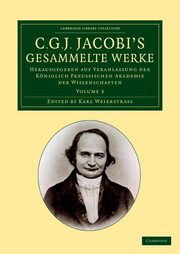 C. G. J. Jacobi's Gesammelte Werke - Volume 3, Jacobi Carl Gustav Jacob