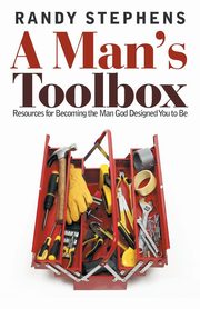 A Man's Toolbox, Stephens Randy