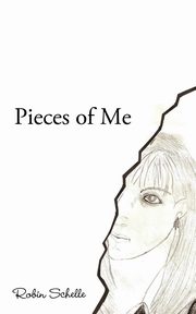 Pieces of Me, Schelle Robin