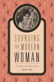 Sounding the Modern Woman, Ma Jean