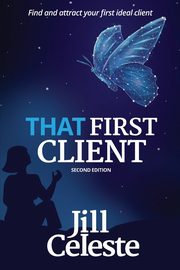 That First Client, Celeste Jill