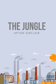 The Jungle, Sinclair Upton