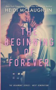 The Beginning of Forever, McLaughlin Heidi