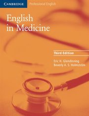 ksiazka tytu: English in Medicine autor: Glendinning Eric H., Holmstrom Beverly A.S.