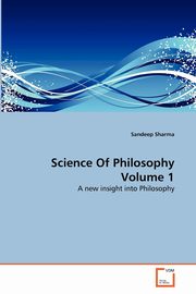 Science Of Philosophy Volume 1, Sharma Sandeep