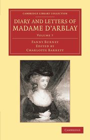 Diary and Letters of Madame D'Arblay, Burney Frances