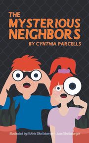 The Mysterious Neighbors, Parcells Cynthia