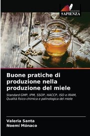 Buone pratiche di produzione nella produzione del miele, Santa Valeria