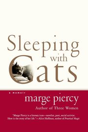 Sleeping with Cats, Piercy Marge