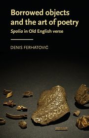 Borrowed objects and the art of poetry, Ferhatovic Denis