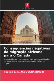 Consequ?ncias negativas da migra?o africana para o Canad, ASSOUGNA BINDZI Pauline G. E.