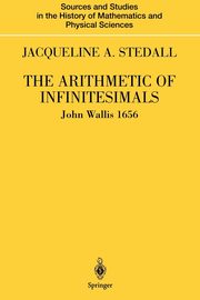 The Arithmetic of Infinitesimals, Wallis John