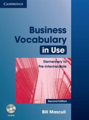 Business Vocabulary in Use: Elementary to Pre-intermediate + CD, Mascull Bill