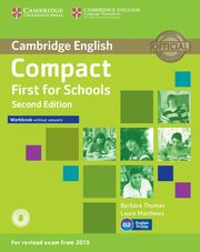 ksiazka tytu: Compact First for Schools Workbook without Answers + Audio autor: Thomas Barbara, Matthews Laura