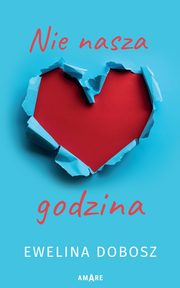 Nie nasza godzina, Dobosz Ewelina