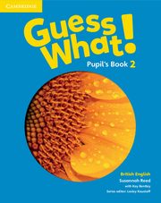 Guess What! 2 Pupil's Book British English, Susannah Reed, Bentley Kay
