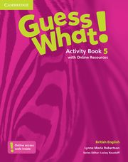 ksiazka tytu: Guess What! 5 Activity Book with Online Resources autor: Robertson Lynne Marie