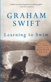 ksiazka tytu: Learning to Swim autor: Swift Graham