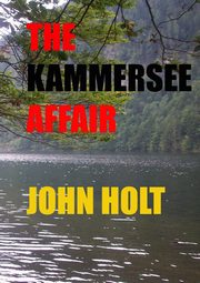 The Kammersee Affair, Holt John