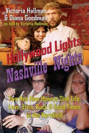 Hollywood Lights, Nashville Nights, Hallman Victoria