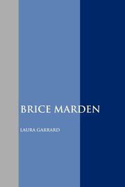 Brice Marden, Garrard Laura