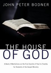 The House of God, Bodner Rev. John Peter