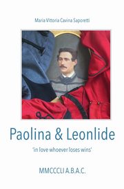 Paolina & Leonlide, Saporetti Maria Vittoria Cavina
