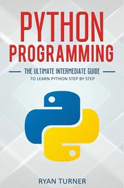 Python Programming, Turner Ryan