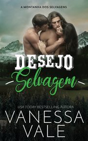 Desejo Selvagem, Vale Vanessa