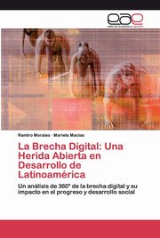 La Brecha Digital, Morales Ramiro