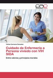 Cuidado de Enfermeria a Persona viviedo con VIH SIDA, Carmona Gonzalez Yolima