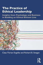 ksiazka tytu: The Practice of Ethical Leadership autor: Engelke Claas Florian