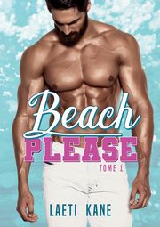beach please, Kane Laeti