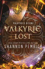 Valkyrie Lost, Pemrick Shannon