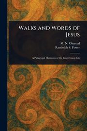 Walks and Words of Jesus, Olmsted M. N. (Miles Newell)