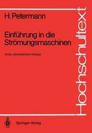 Einfhrung in die Strmungsmaschinen, Petermann Hartwig
