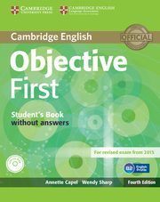 Objective First Student's Book without Answers, Annette Capel , Wendy Sharp