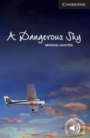ksiazka tytu: A Dangerous Sky Level 6 Advanced autor: Austen Michael