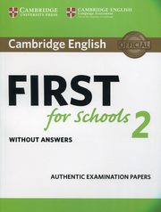 ksiazka tytu: Cambridge English First for Schools 2 Student's Book without answers autor: 