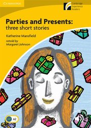 Parties and Presents: Three Short Stories, Mansfield Katherine