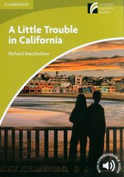 A Little Trouble in California Level Starter/Beginner, MacAndrew Richard