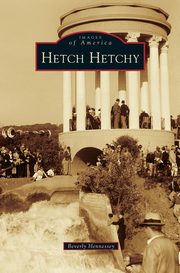 ksiazka tytu: Hetch Hetchy autor: Hennessey Beverly