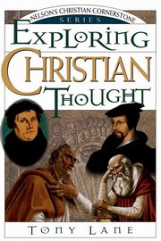 Exploring Christian Thought, Thomas Nelson Publishers