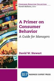 ksiazka tytu: A Primer on Consumer Behavior autor: Stewart David W.