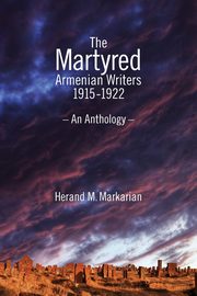 The Martyred Armenian Writers, Markarian Herand M