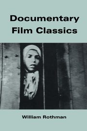 Documentary Film Classics, Rothman William